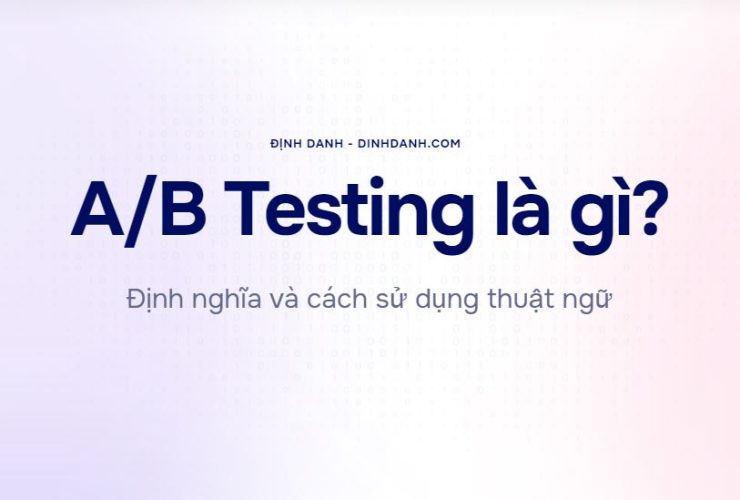 A/B Testing là gì