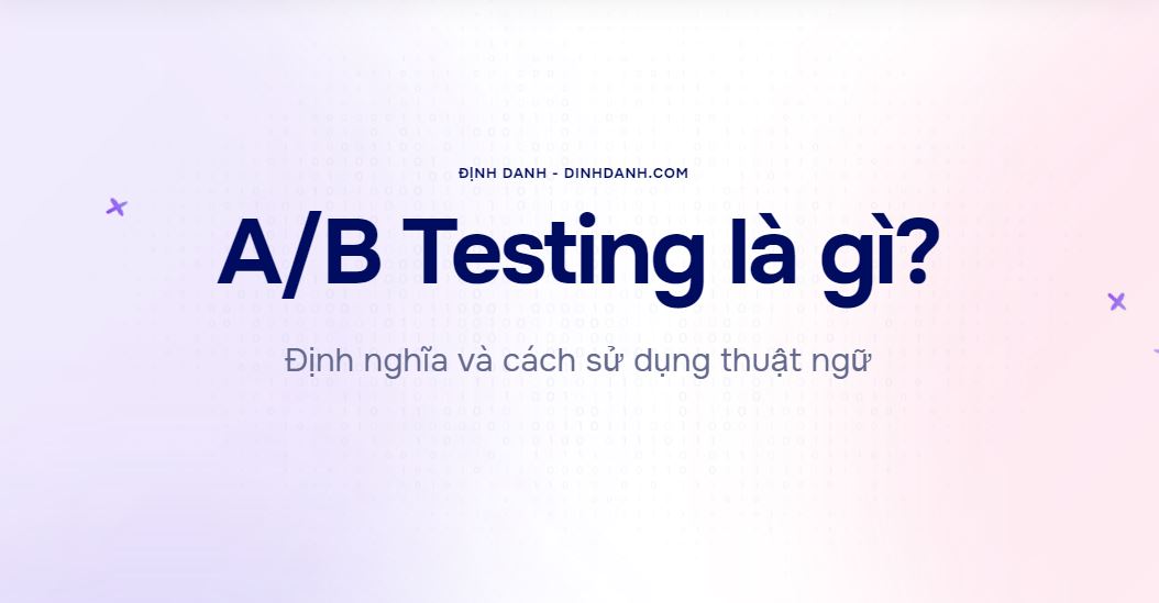 A/B Testing là gì